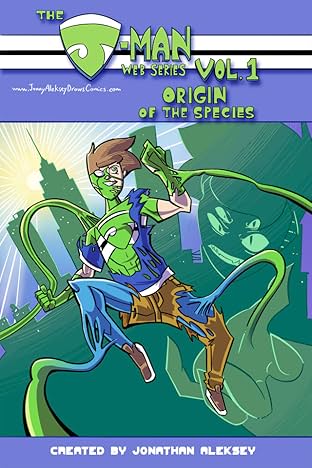 The J-Man Web Series Vol. 1: Origin of the Speices