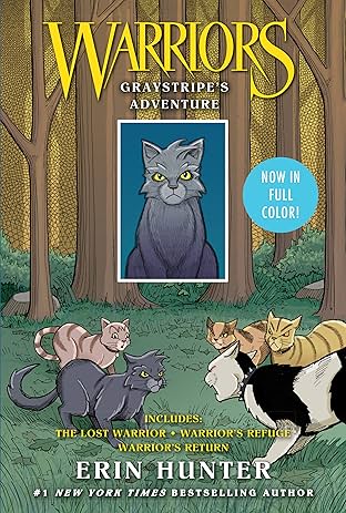 Warriors: Graystripe's Adventure: The Lost Warrior, Warrior's Refuge, Warrior's Return