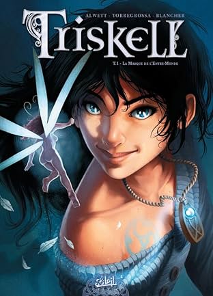 Triskell Vol. 1: La marque de l'Entre-Monde