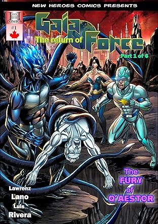 The Return of Gaia Force #1