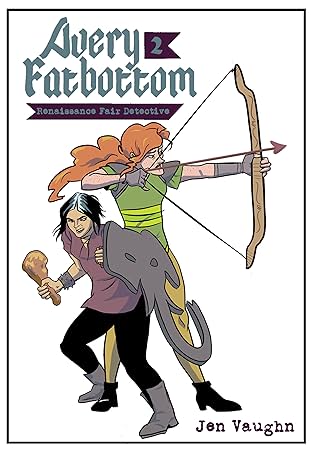 Avery Fatbottom: Renaissance Fair Detective #2