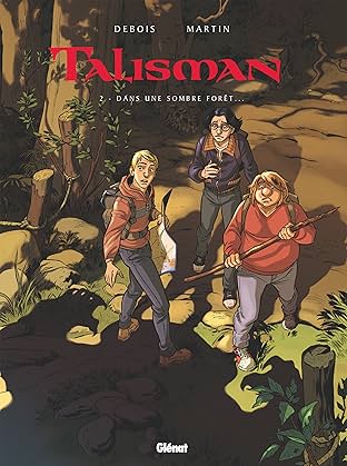 Talisman Vol. 2: Dans une sombre forêt