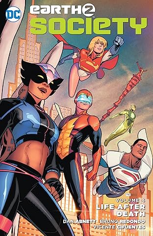 Earth 2: Society (2015-2017) Vol. 4: Life After Death
