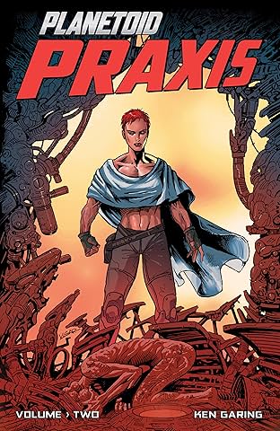 Planetoid Vol. 2: Praxis