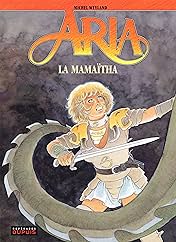 Aria Vol. 31: La mamaïtha