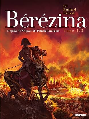 Bérézina Vol. 1: L'incendie