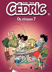 Cédric Vol. 21: On rêvasse ?