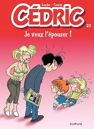 Cédric Vol. 23: Je veux l'épouser