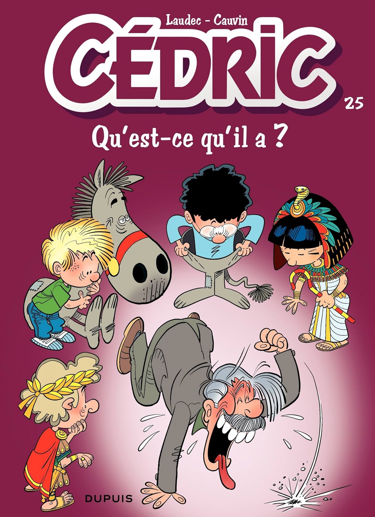 Cédric Vol. 25: Qu'est-ce qu'il a ?