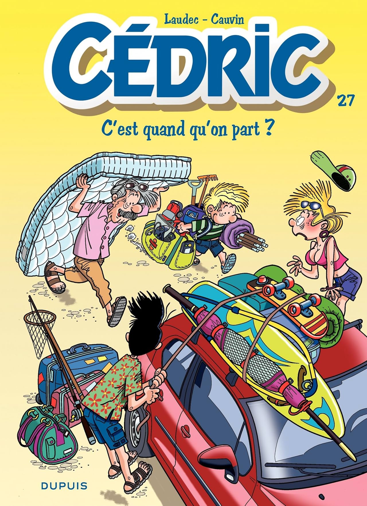 Cédric Vol. 27: C'est quand qu'on part ?