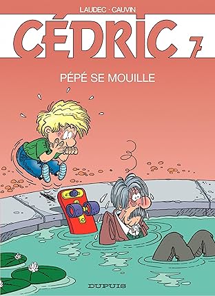Cédric Vol. 7: PEPE SE MOUILLE