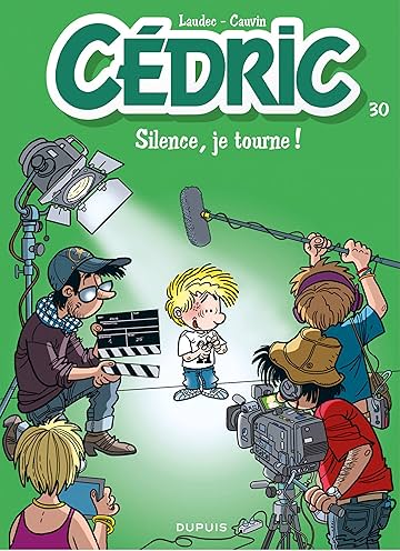 Cédric Vol. 30: Silence, je tourne !