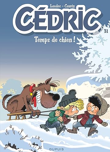 Cédric Vol. 31: Temps de chien !