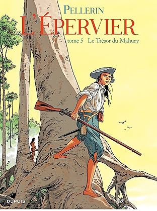 L'Epervier Vol. 5: LE TRESOR DU MAHURY
