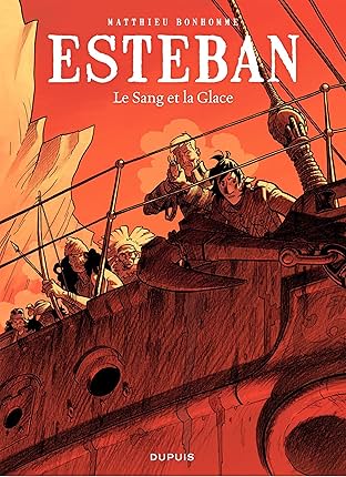 Esteban Vol. 5: Le Sang et la Glace