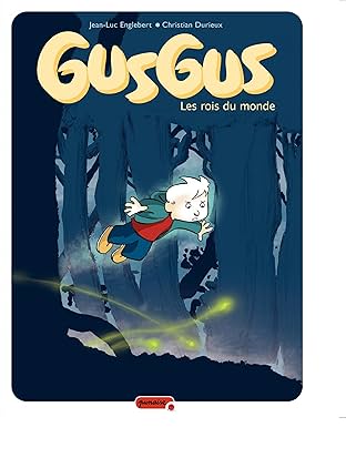Gusgus Vol. 1: Les rois du monde