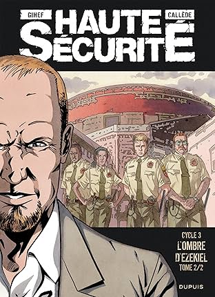 Haute sécurité Vol. 6: L'ombre d'Ezekiel- tome 2/2