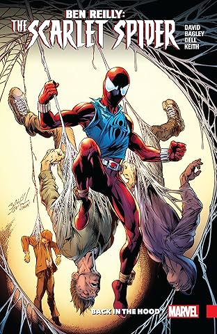 Ben Reilly: Scarlet Spider Vol. 1: Back In The Hood