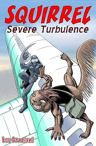 Squirrel #2: Severe Turbulence