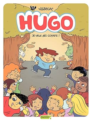 Hugo Vol. 6: Je veux des copains