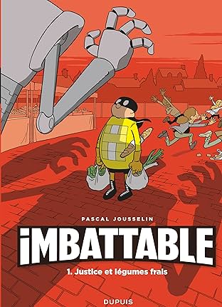 Imbattable Vol. 1: Justice et légumes frais