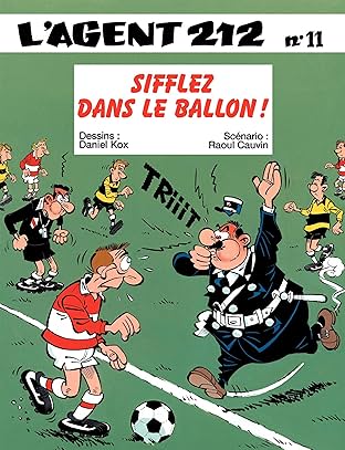 L'Agent 212 Vol. 11: SIFFLEZ DANS LE BALLON !
