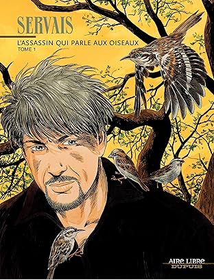 L'Assassin qui parle aux oiseaux Vol. 1