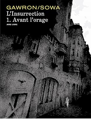 L'insurrection Vol. 1: Avant l'orage