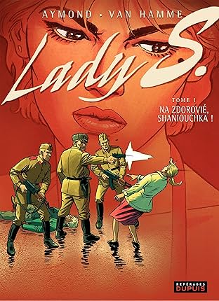 Lady S. Vol. 1: Na Zdorovié, Shaniouchka !