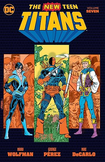 New Teen Titans (1980-1988) Vol. 7