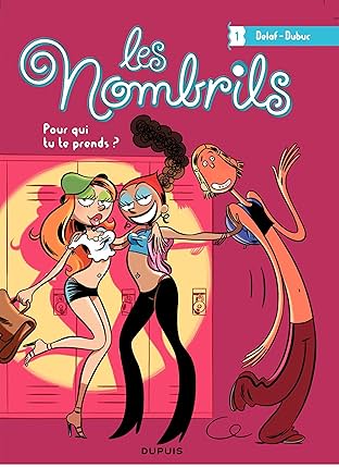 Les Nombrils Vol. 1: Pour qui tu te prends ?