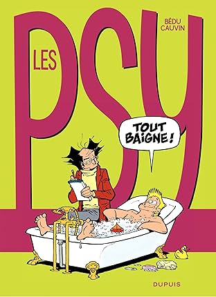 Les Psy Vol. 18: Tout baigne !