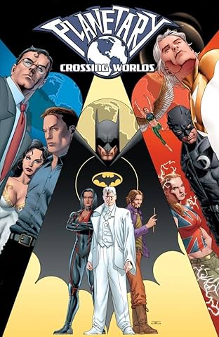 Planetary: Crossing Worlds