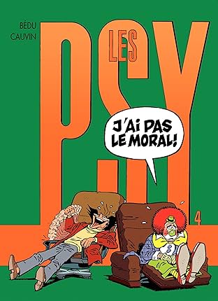 Les Psy Vol. 4: J'AI PAS LE MORAL!