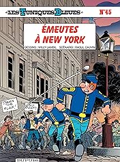 Les Tuniques Bleues Vol. 45: Émeutes à New York