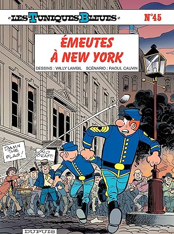 Les Tuniques Bleues Vol. 45: Émeutes à New York