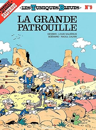 Les Tuniques Bleues Vol. 9: LA GRANDE PATROUILLE