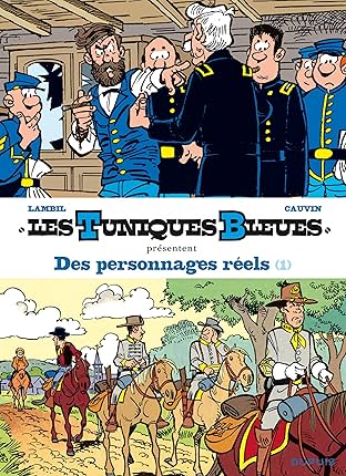 Les Tuniques Bleues présentent Vol. 3: Des personnages réels 1/2