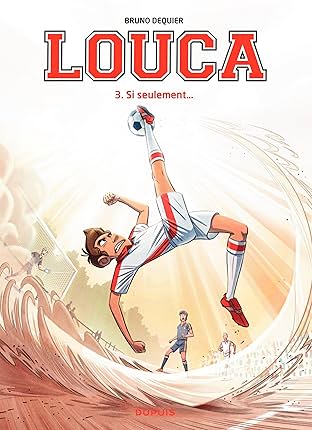 Louca Vol. 3: Si seulement...
