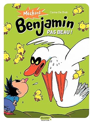 Méchant Benjamin Vol. 2: Pas beau !