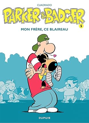 Parker & Badger Vol. 5: Mon frère, ce blaireau