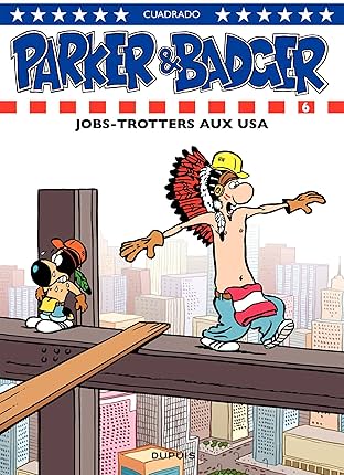 Parker & Badger Vol. 6: Jobtrotters aux USA