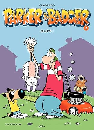 Parker et Badger Vol. 2: Oups !