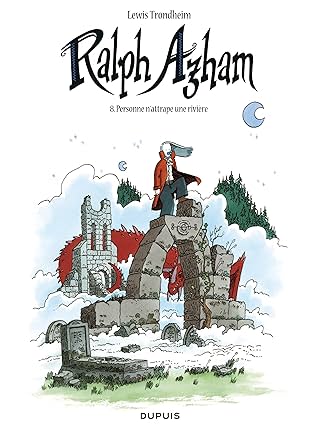 Ralph Azham Vol. 8: Personne n'attrape une rivière