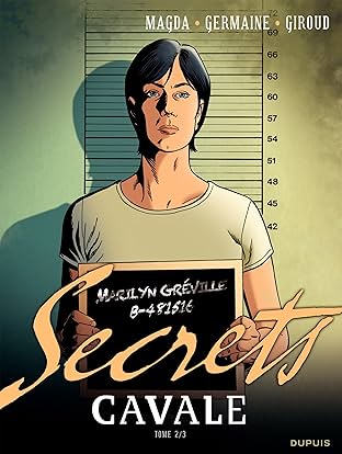 Secrets, Cavale Vol. 2
