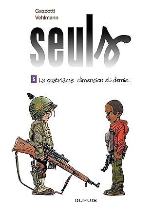 Seuls Vol. 6: La quatrième dimension et demie