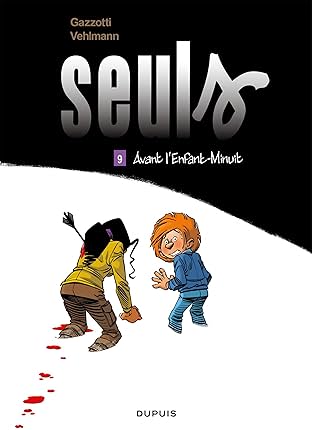 Seuls Vol. 9: Avant l'Enfant