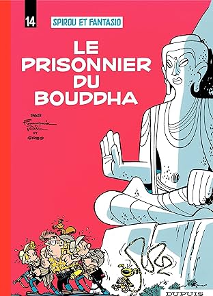 Spirou et Fantasio Vol. 14: LE PRISONNIER DU BOUDDHA