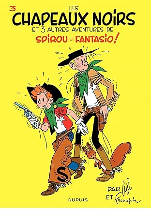 Spirou et Fantasio Vol. 3: LES CHAPEAUX NOIRS