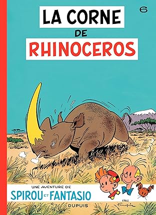 Spirou et Fantasio Vol. 6: LA CORNE DU RHINOCEROS